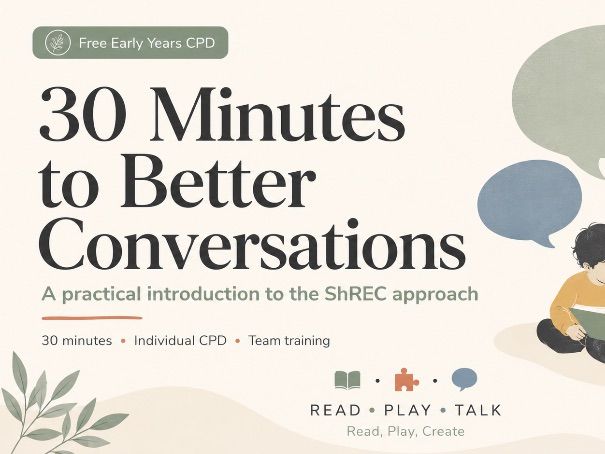 EYFS 30 Minutes to Better Conversations CPD