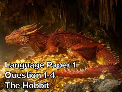 AQA English Language Paper 1 Section A - The Hobbit