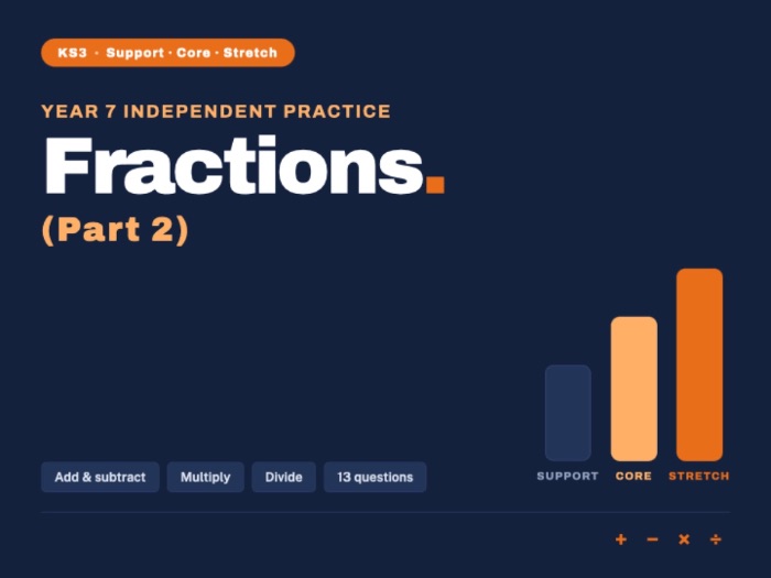Year 7 Maths | Fractions 2 | Practice