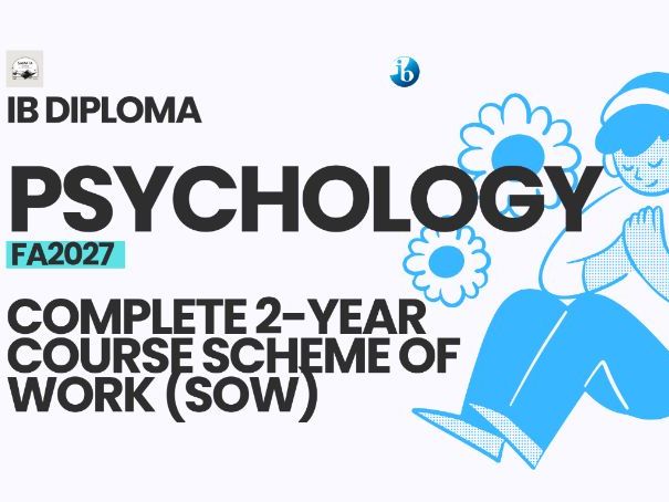 IB DP Psychology Complete Scheme of Work (SOW) I FA2027 I Planning and Teaching Resources