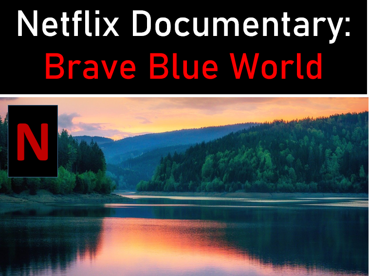 Brave Blue World Documentary Teaching Resources