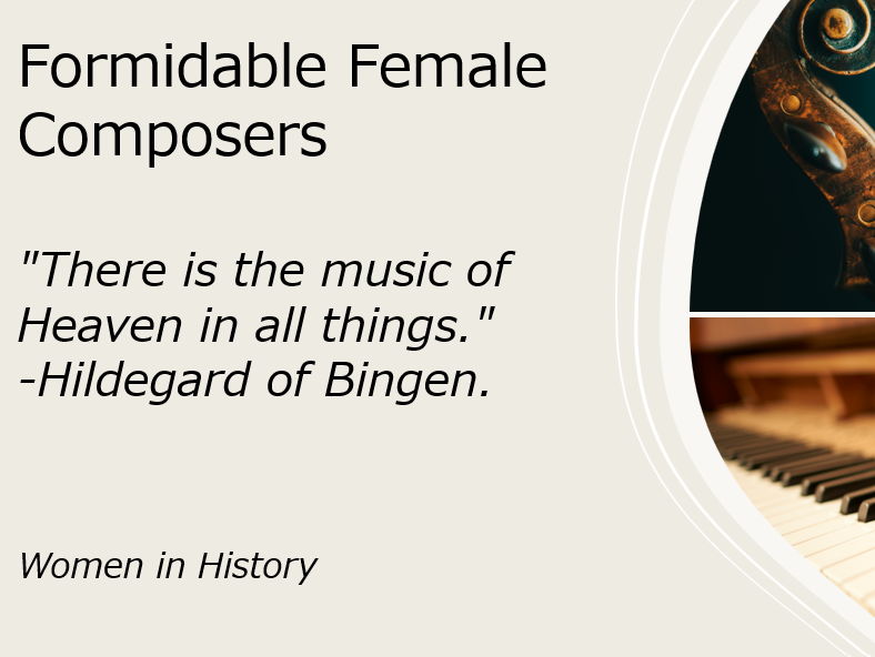 Formidable Women Composers - Women in History