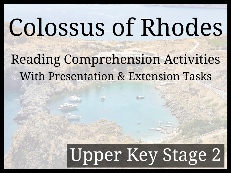 Colossus of Rhodes Reading Comprehension Activities | Year 5 & Year 6 | UKS2