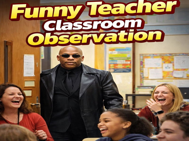 Funny Teacher Observation