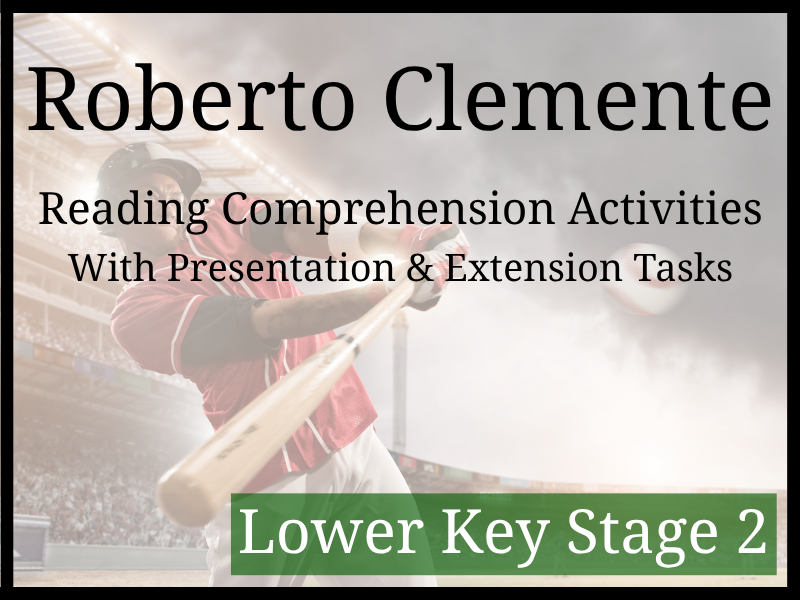Roberto Clemente Reading Comprehension Activities | Year 3 & Year 4 | LKS2