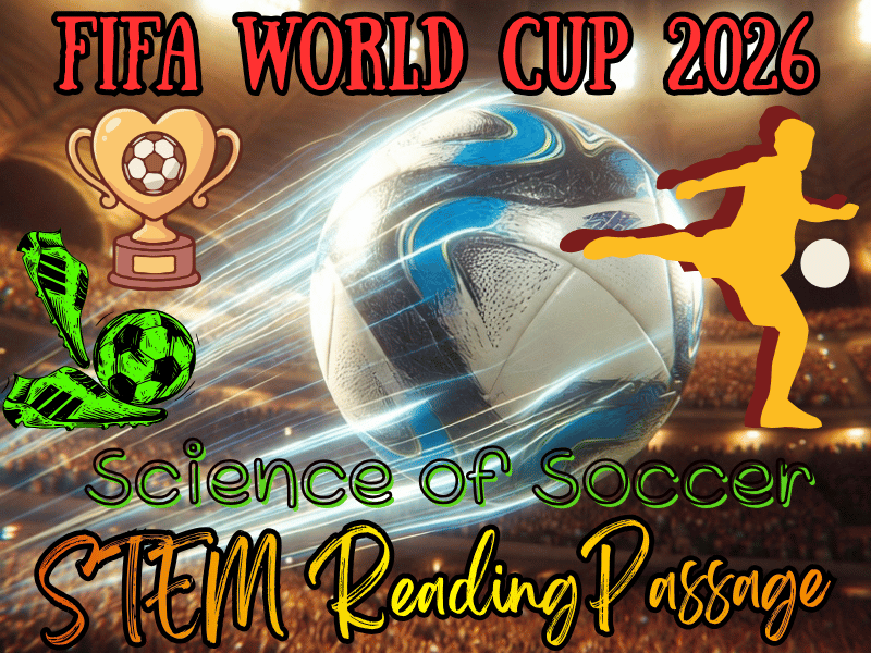 FIFA World Cup Science of Soccer Epic STEM Reading Passage for Kids NO PREP