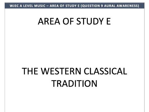 WJEC A LEVEL MUSIC - Area of Study E (question 9) - Aural Awareness
