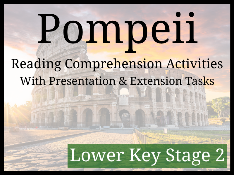 Pompeii Reading Comprehension Activities | Year 3 & Year 4 | LKS2