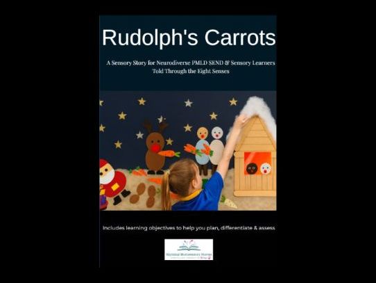 Rudolph’s Carrots Sensory Story for Neurodiverse PMLD SEND & Sensory Learners Told Through the E
