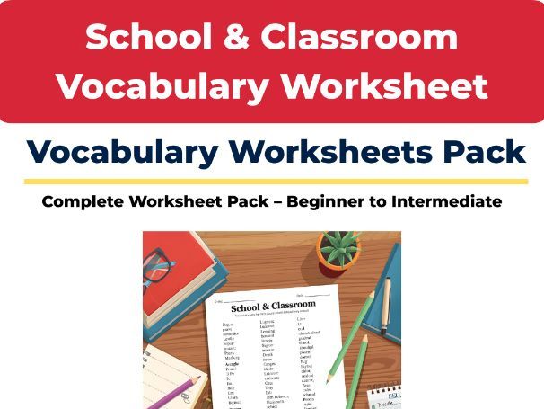 School & Classroom Vocabulary – ESL Worksheets