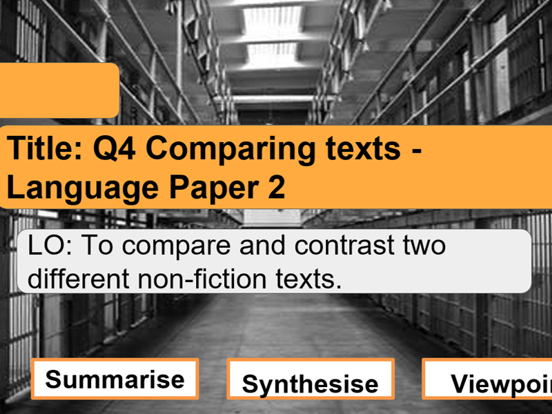 Non Fiction Comparing Texts - Q2 and Q4 Language Paper 2