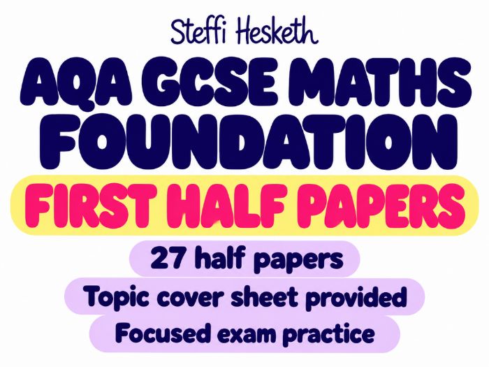 AQA GCSE Maths Foundation First Half Papers – 27 Pack