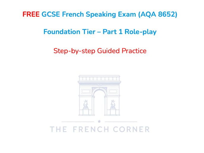FREE GCSE French Speaking Exam (AQA 8652) Foundation Tier – Part 1 Role-play