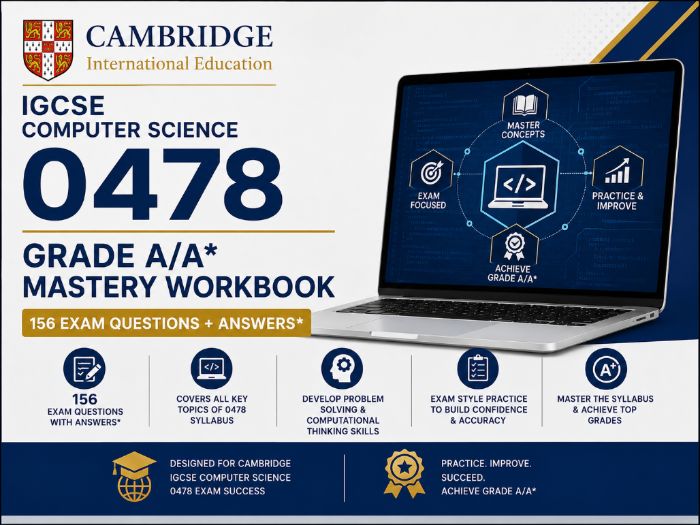 Cambridge IGCSE Computer Science 0478 Grade A/A Mastery Workbook | 156 Exam Questions + Answers*
