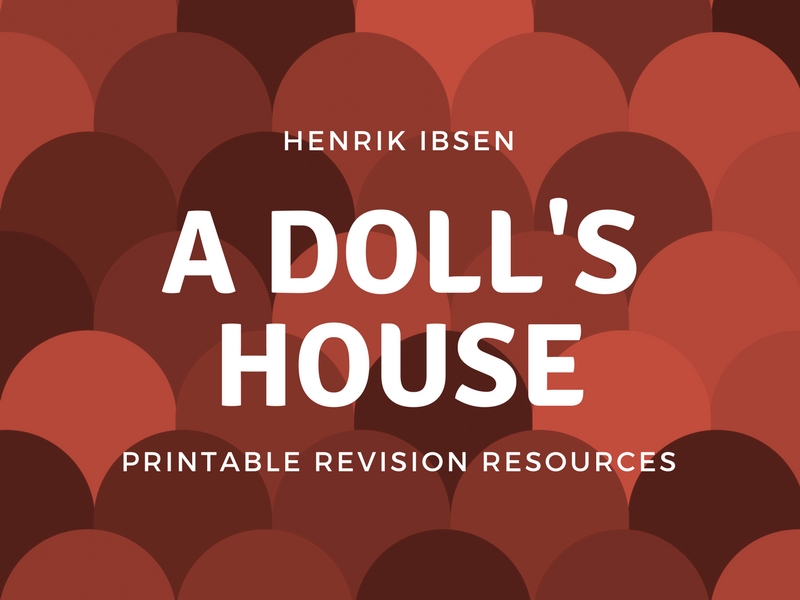 A Doll's House Revision Printables (Adaptable) : Discrete skills focus, fully differentiated.