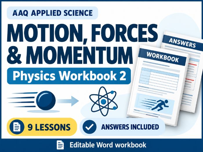 AAQ Applied Science Physics: Motion, Forces & Momentum Workbook + Answers