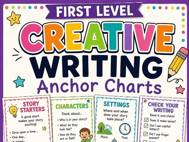 Creative Writing First Level/KS1 Anchor Charts