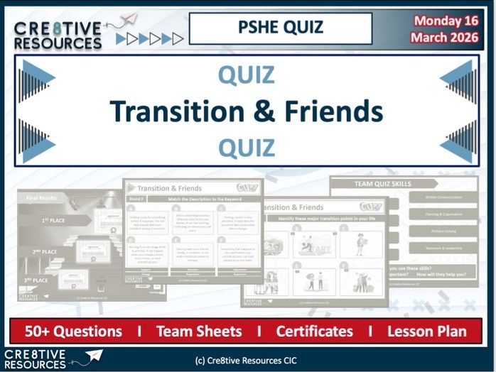 Transition & Friends - End of Term KS2 Quiz