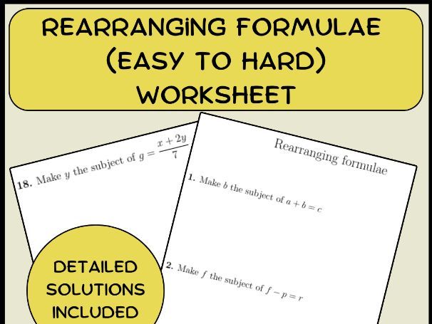 Rearranging formulae (easy to hard) worksheet (with solutions)