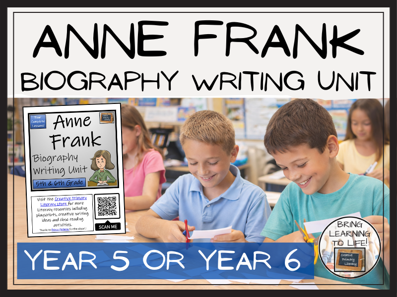 Anne Frank Biography Writing Unit | Year 5 or Year 6