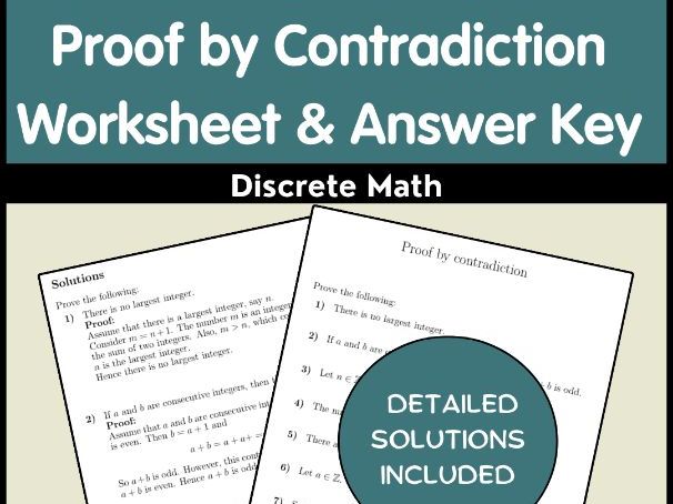 Proof by Contradiction Worksheet & Answer Key | Discrete Math