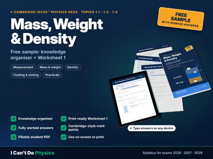 FREE IGCSE Physics 0625 Mass, Weight & Density Worksheet Sample