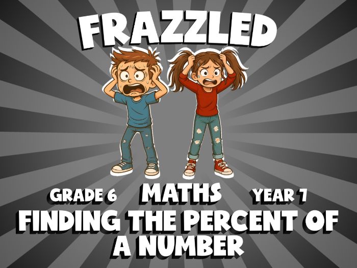 Finding the Percent of a Number FRAZZLED Maths Game | No-Prep Year 7 Review Activity