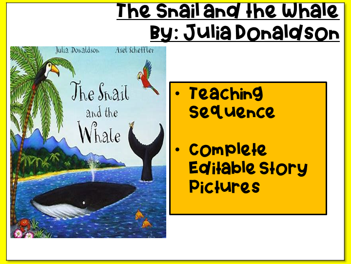 The Snail and the Whale- Teaching Sequence and Story Pictures