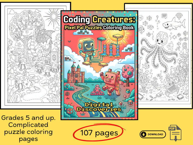 Coding Creatures: Pixel Pal Puzzles Coloring Book for Grades 5–Adult
