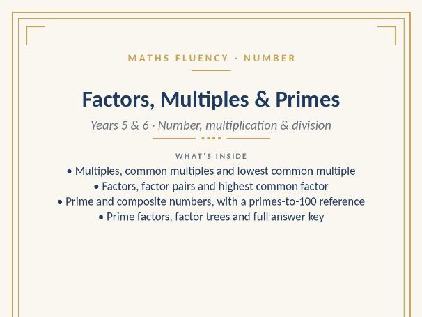 Factors, Multiples & Primes