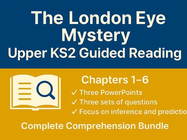 The London Eye Mystery | Upper KS2 Guided Reading Bundle | Chapters 1–6