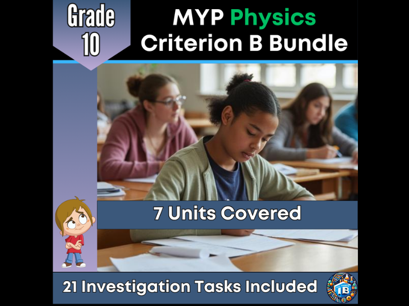 MYP Grade 10 Physics: 21 Criterion B Assessment Tasks Bundle - 2026