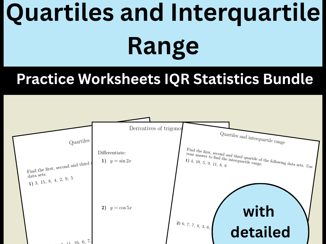 Quartiles and Interquartile Range Practice Worksheets IQR Statistics Bundle