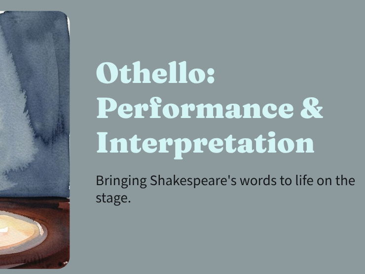 Othello - Othello: Performance & Interpretation