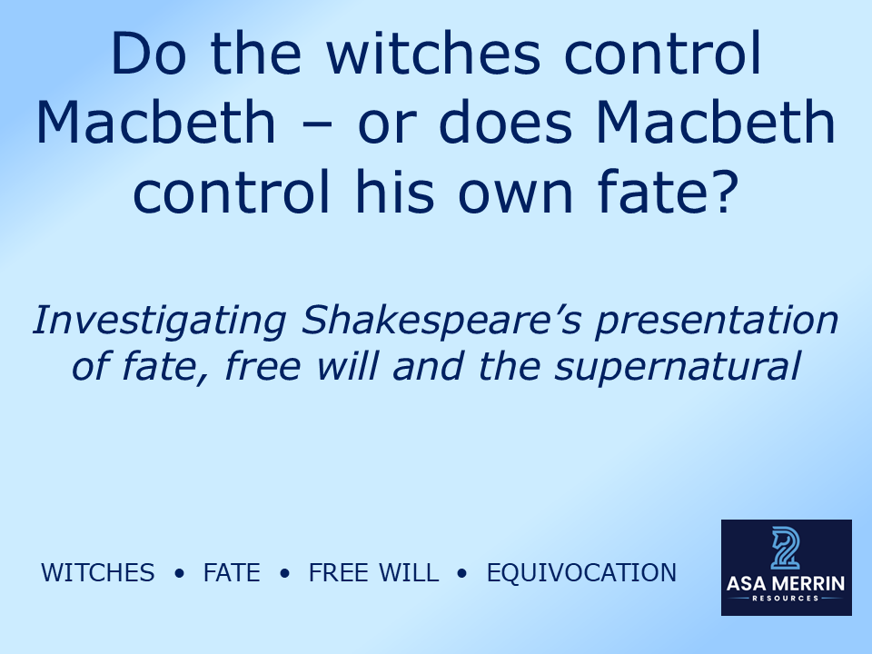 GCSE Macbeth | Witches, Fate & Free Will Lesson | Who Controls Macbeth?