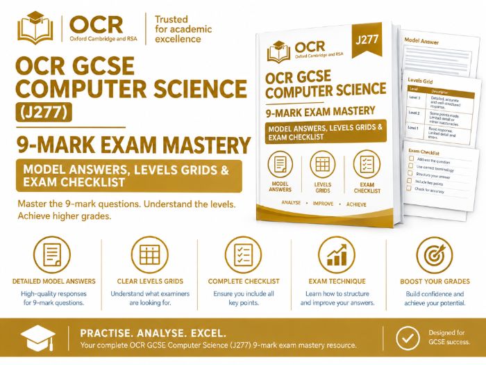 OCR GCSE Computer Science (J277) 9-Mark Exam Mastery: Model Answers, Levels Grids & Exam Checklist