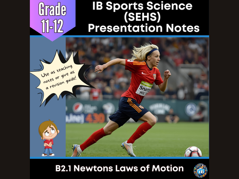 IB SEHS B2.1: Newton’s Laws of Motion Teaching Notes & Revision Guide 2026