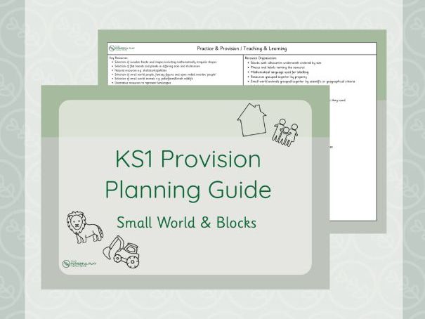 KS1 Provision Planning Guide - Small World & Blocks