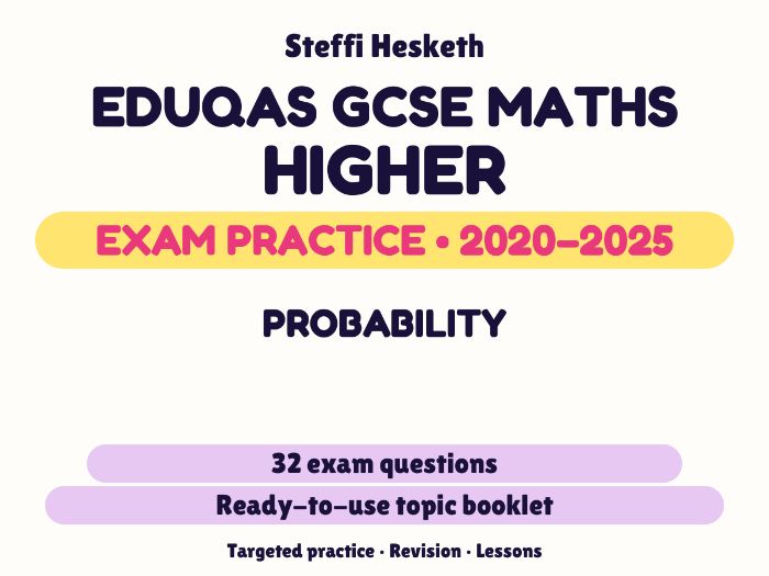 Eduqas GCSE Maths Higher: Probability Exam Questions | 2020-2025