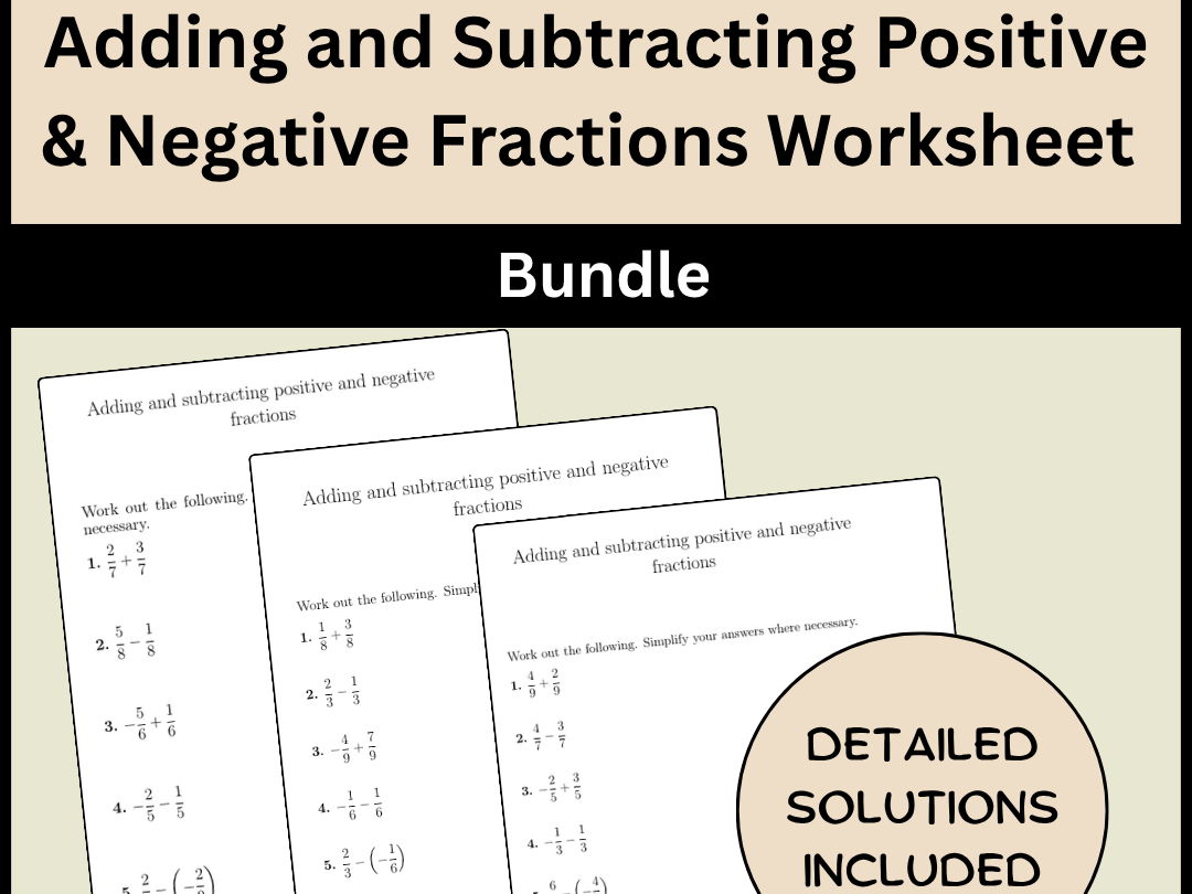 Adding and Subtracting Positive & Negative Fractions Worksheet Bundle