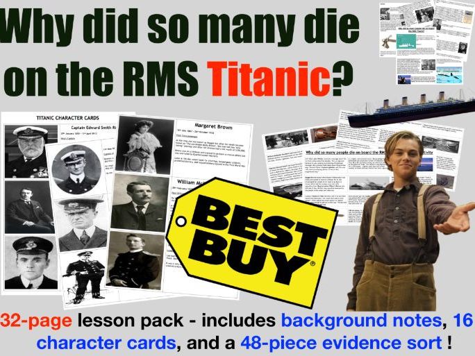 Why did so many die on Titanic? - 32-page full lesson (notes, character cards, card sort, debate)