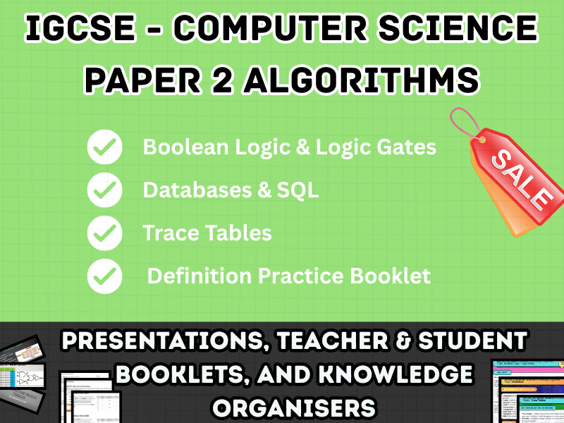 IGCSE Computer Science Complete Pack – Algorithms, Boolean Logic, Databases, SQL, Trace Tables + KO