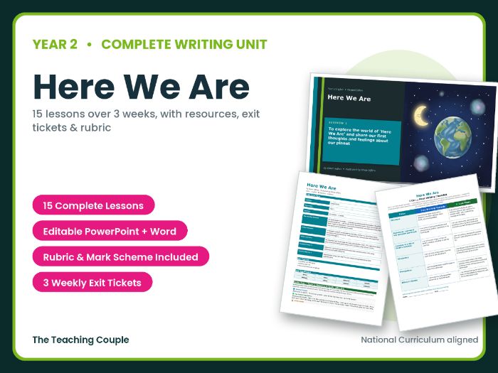 Here We Are | Year 2 English Unit | 15 Complete Lessons + Resources + Mark Scheme