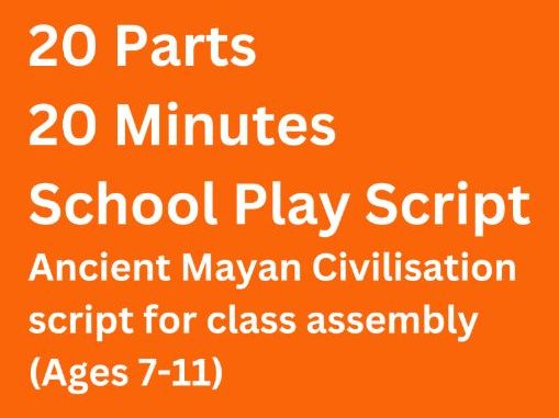 Mayan Civilisation Class Assembly Script