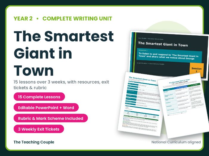 The Smartest Giant in Town | Year 2 English Unit | 15 Complete Lessons + Resources + Mark Scheme