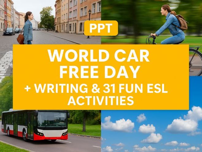 World Car Free Day PPT + Writing & 31 Fun ESL Activities