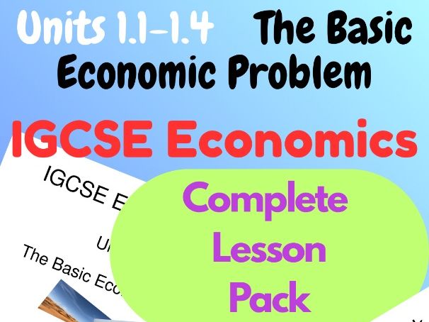 IGCSE Economics Unit 1.1: The Basic Economic Problem PDF