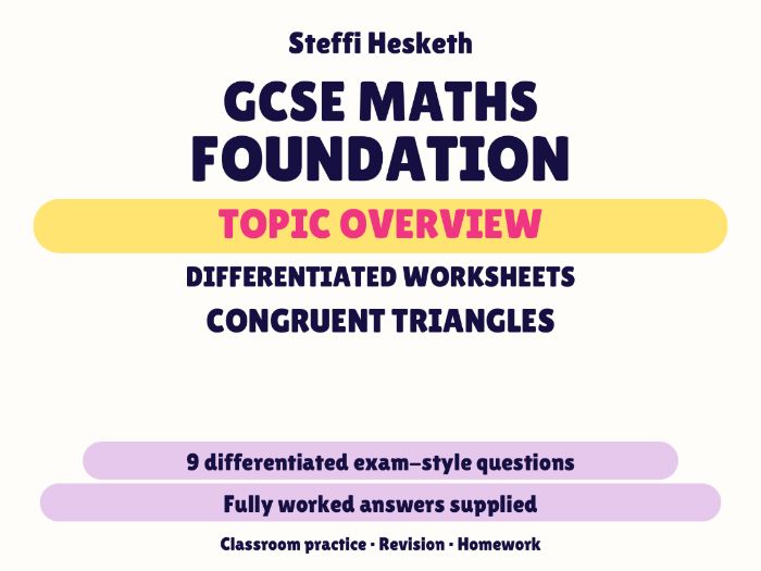 GCSE Foundation Congruent Triangles | Topic Overview Differentiated Worksheet