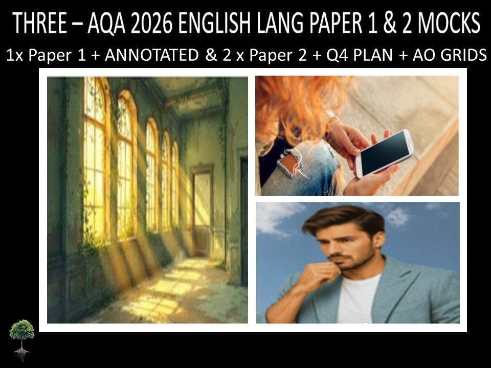 THREE - AQA PAPER 1 & 2 | 2026 FULL MOCKS | ANNOTATED | Q4 PLAN | AO GRIDS