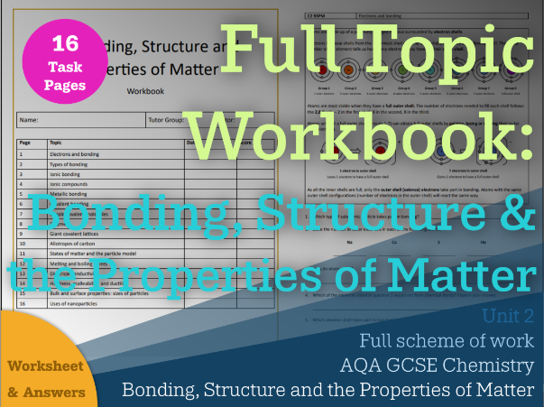 Full Topic Workbook & Revision Guide || Bonding, Structure and the Properties of Matter